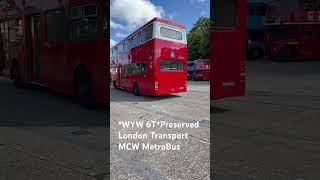 WYW 6TPreserved London Transport MCW MetroBus busspotting travel [upl. by Vincenz]