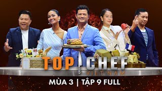 Top Chef 3 Tập 9 Đem mắm tôm kho quẹt lên bàn tiệc Pháp Chef nào gói dao ra về trong tiếc nuối [upl. by Wernher]