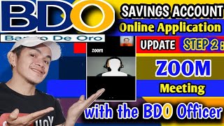 BDO ONLINE APPLICATION UPDATE  NEXT STEP ZOOM MEETING SAVINGS ACCOUNT  Tagalog Small King Vlogs [upl. by Shepp264]