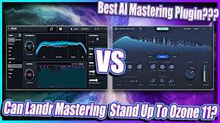 Ozone 11 Vs Landr Mastering Plugin Which Is Best For You [upl. by Halyk885]