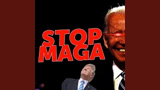 Stop Maga [upl. by Adoree586]