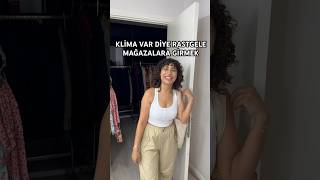 KLİMA VAR DİYE RASTGELE MAĞAZALARA GİRMEK shorts komedi eğlence mizah tuğbayılmaz funnyshorts [upl. by Treble]