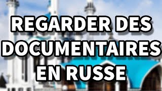 Comment regarder des documentaires en russe  gratuitement [upl. by Tenn552]