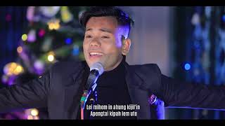 CHRISTMAS SONG  AHUNG PENGTAI  JAMES MINTHANG ELMUN [upl. by Sherwynd914]