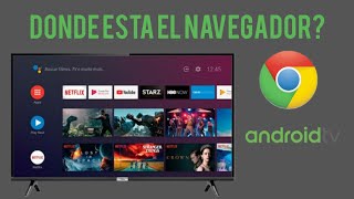 Donde esta el navegador Abrir Smart TV con androidTV [upl. by Eustacia]