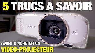 5 trucs à savoir avant dacheter un vidéoprojecteur [upl. by Groark]