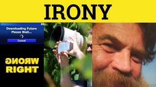 🔵 Irony Ironic  Irony Meaning  Irony Examples  Rhetorical Forms [upl. by Sigsmond11]