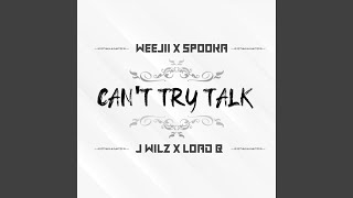 Cant Try Talk [upl. by Longawa]