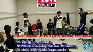 quotDit is het beste team van Nederlandquot motivatiespeech na NK Futsal Finale [upl. by Yekcin]