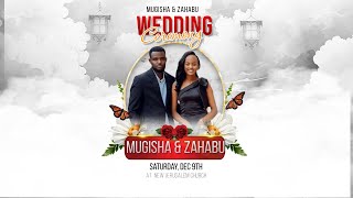 Rubanda MUGISHA amp ZAHABU  Wedding Ceremony 9  12  2023 [upl. by Cantu883]