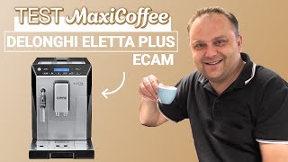 DeLonghi ELETTA Plus ECAM 44620S  Machine à café automatique  Le Test MaxiCoffee [upl. by Nivonod]