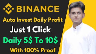 Binance Auto Invest Daily Profit 5 To 10  Binance Auto Invest Explained With Earning Proof [upl. by Rafa]