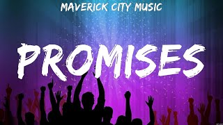 Maverick City Music  Promises Lyrics Hillsong Worship Maverick City Music [upl. by Fidel]