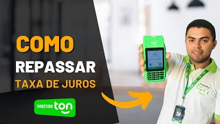 Como repassar a taxa de juros para o cliente na máquina t3 da ton [upl. by Amaryl]