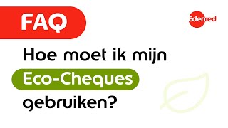 FAQ  Hoe moet ik mijn EcoCheques gebruiken [upl. by Eirene]