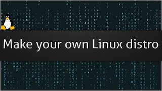 Make your own Linux distro  2020 [upl. by Amadeo]