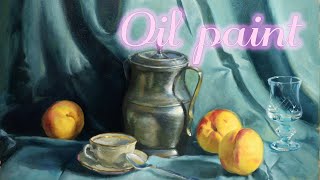 Still Life with Peaches in Oil paint  Time Lapse  Oil on canvas  Natura Morta art oilpainting [upl. by Zumwalt691]