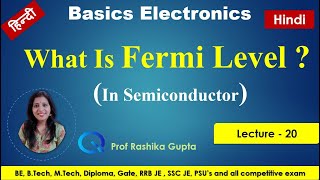 Lecture 20 Fermi level in intrinsic and extrinsic semiconductors in hindi   Fermi Energy [upl. by Aeneas933]