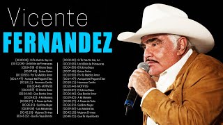 Vicente Fernandez Sus Mejores Éxitos  Vicente Fernandez Grandes Éxitos Completo 2023 [upl. by Id]