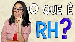 O que é RH [upl. by Lacim563]