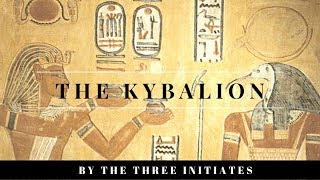 The Kybalion by The Three Initiates Full Audiobook [upl. by Eemaj]