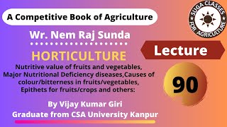 Lecture 90 Horticulture Nutritive value of fruit and vegetables nutritional deficiency diseases [upl. by Aila]