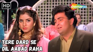 Tere Dard Se Dil Aabad Raha  Divya Shahrukh Rishi Kapoor Sad Hits  Kumar Sanu Sad Song  Deewana [upl. by Gentilis362]