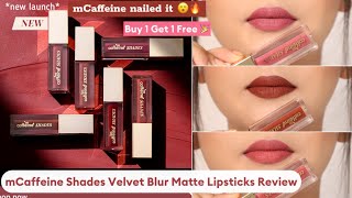 mCaffeine Shades Velvet Blur Matte Liquid Lipstick Swatches amp Review [upl. by Braden]