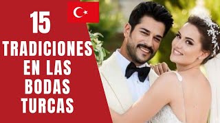 15 tradiciones de las bodas turcas que debes conocer [upl. by Shelbi]