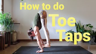 How to do Toe Taps to begin Pressing or Handstanding [upl. by Eiddet]