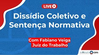 Dissídio Coletivo e Sentença Normativa  Prof Fabiano Veiga [upl. by Kopple]