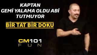 Cem Yılmaz  Kaptan gemi yalama oldu abi tutmuyor [upl. by Irep]