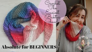 Crochet The Easiest Baktus Shawl  Absolute for Beginners [upl. by Tiebout542]