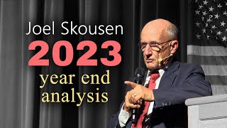 Joel Skousen 2023 Year End Analysis [upl. by Coriss]