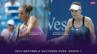 Karolina Pliskova vs Agnieszka Radwanska  2018 Western amp Southern Open Round One  WTA Highlights [upl. by Maurreen668]