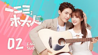 Multisub《一二三，木頭人 Smile to Life》EP02：男神從天而降，是幻想破滅還是甜蜜加倍？  甜寵 治癒  KUKAN Drama [upl. by Lhary]