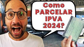 Como PARCELAR IPVA 2024 [upl. by Ayatnohs]