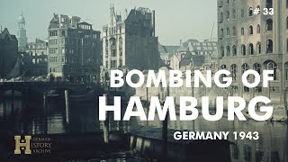 33 Germany 1943 ▶ Bombing of Hamburg in Colour 12 quotOperation Gomorrah Gomorrhaquot JulyAugust 43 [upl. by Breech]