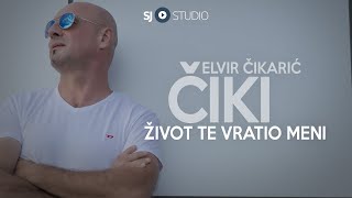 ® Elvir Cikaric  CIKI i SJ studio  Zivot te vratio meni © 2024 [upl. by Aneehsal684]