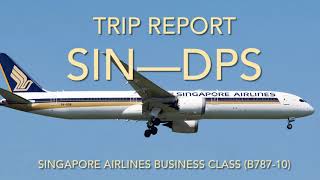 Trip Report Singapore to Denpasar Bali via Singapore Airlines Business Class [upl. by Emmeram]