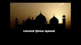 Raiwind Ijtima Iqamat [upl. by Eliason]