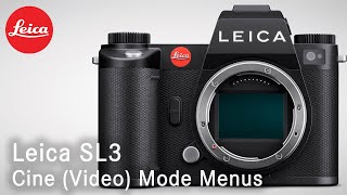 Leica SL3  Cine Mode Settings [upl. by Mokas42]