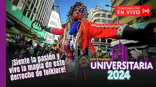 Entrada Universitaria 2024  🔴Transmisión en Vivo [upl. by Macpherson]