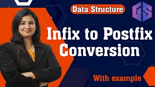 Lec38 Infix to Postfix Conversion  Infix➡️Postfix Conversion with examples  Data Structure [upl. by Kape]