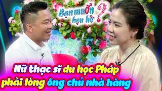 Nữ thạc sĩ du học Pháp phải lòng ông chủ nhà hàng vì màn tỏ tình cực ngọt  Bạn Muốn Hẹn Hò 2023 [upl. by Chouest720]