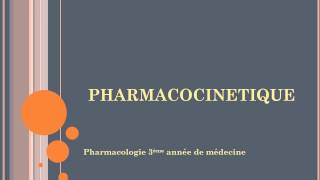 PHARMACOLOGIE  PHARMACOCINETIQUE [upl. by Boothe934]