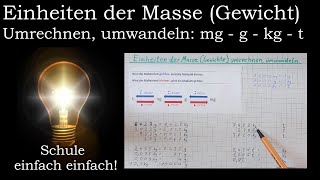 Umrechnen umwandeln mg  g  kg  t  Einheiten der Masse Gewichte  Mathematik Klasse 4 und 5 [upl. by Tsiuqram725]