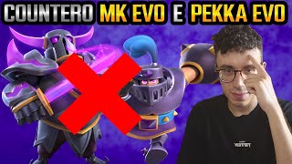 MAZZO PER COUNTERARE MK EVO E PEKKA EVO FORTISSIMO  CLASH ROYALE ITA [upl. by Airdna805]