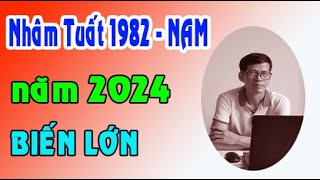 cảnh báo tuổi Nhâm Tuất 1982 năm 2024 nam mạng [upl. by Caressa]