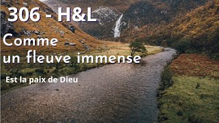 306  HampL  Comme un fleuve immense est la paix de Dieu [upl. by Emirej]